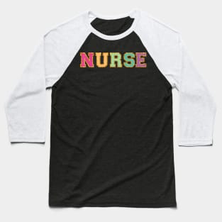 Nurse Faux Chenille Letter Patch Design Baseball T-Shirt